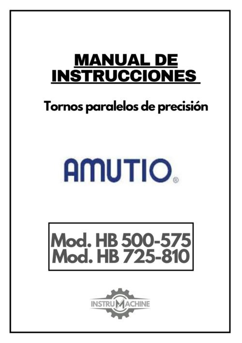 Amutio-HB-500-575-725-810-1 Manual de instrucciones AMUTIO HB 500-575 / HB 725-810 | Torno paralelo