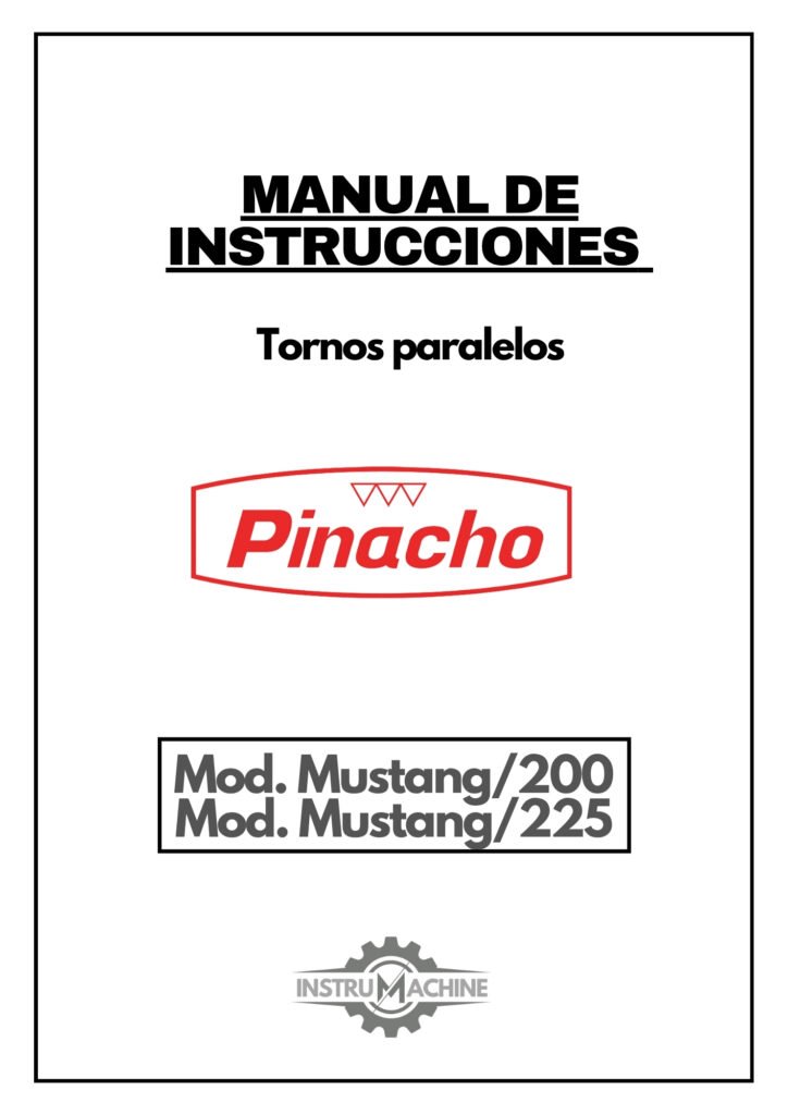Portada Manual de instrucciones Pinacho Mustang/200 – Mustang/225 | Torno paralelo