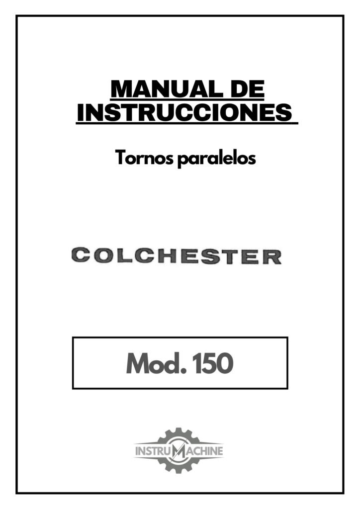 Portada Manual de instrucciones COLCHESTER 150 | Sierra Alternativa