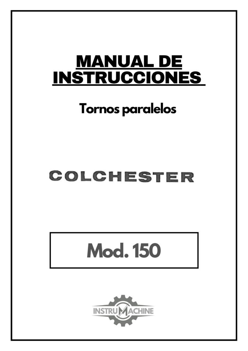 Manual de instrucciones COLCHESTER 150 | Sierra Alternativa