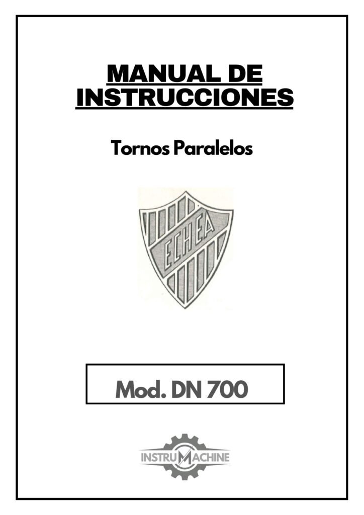 Portada Manual de instrucciones ECHEA DN 700 | Torno paralelo