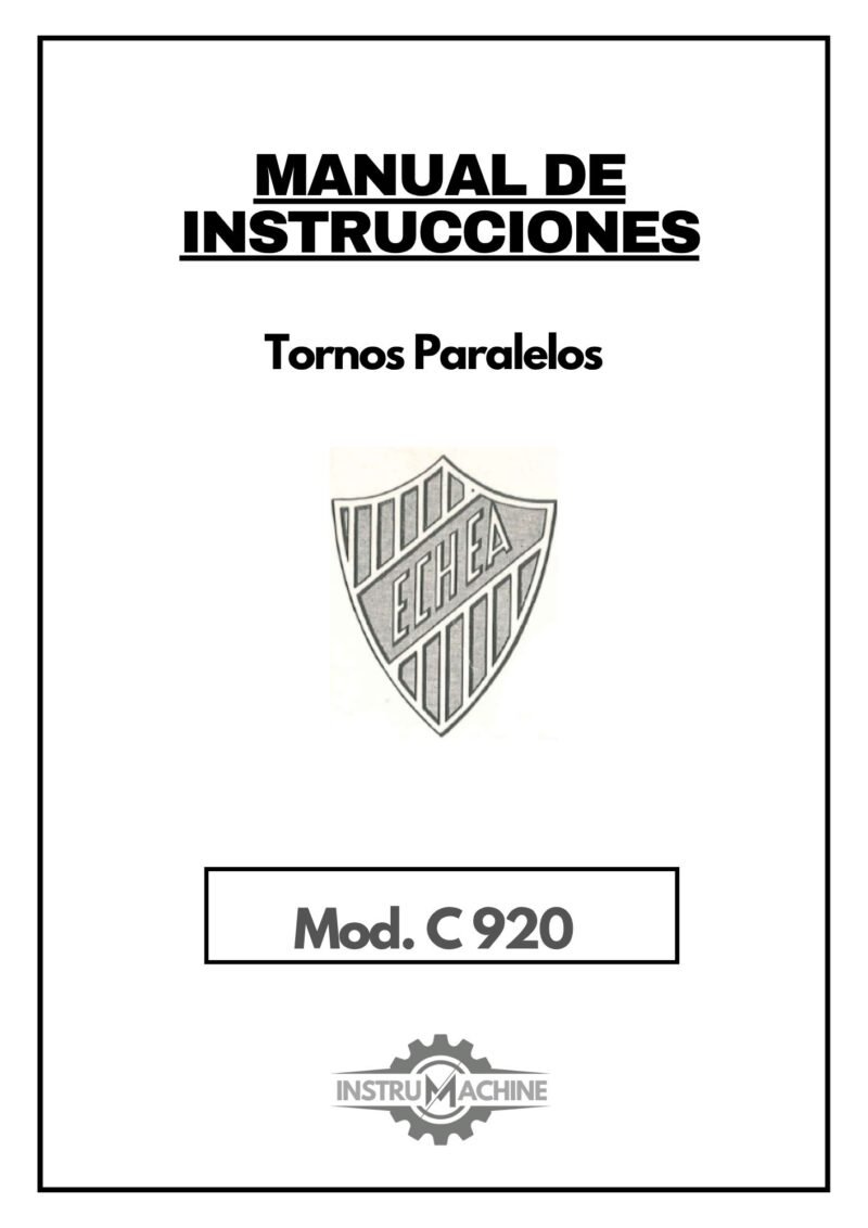 Echea mod. C920 x 4000-1 Manual de instrucciones ECHEA C 920 | Torno paralelo