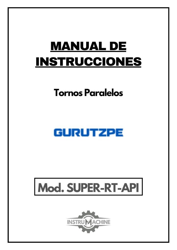 Portada Manual de instrucciones GURUTZPE SUPER RT API | Torno paralelo