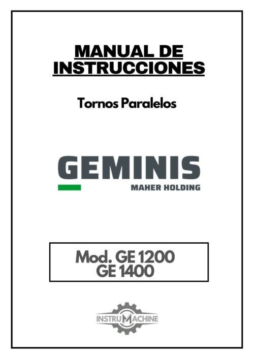 Geminis mod. GE 1400 8mts-1 Manual de instrucciones GEMINIS GE 1200 GE 1400 | Torno paralelo