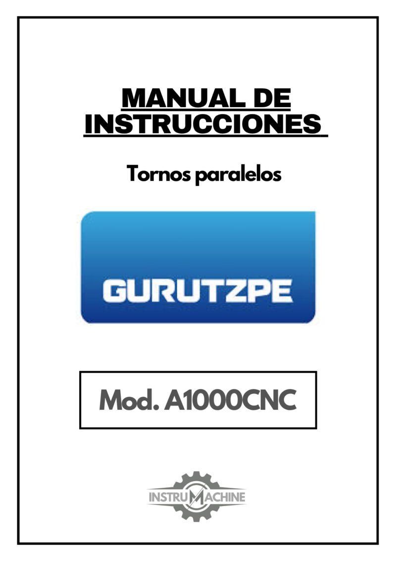 Manual de instrucciones GURUTZPE A1000CNC | Torno paralelo