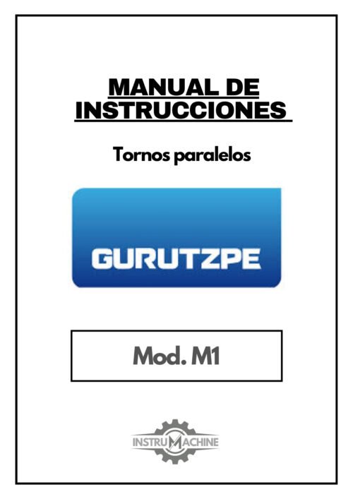 Manual de instrucciones GURUTZPE M1 | Torno paralelo