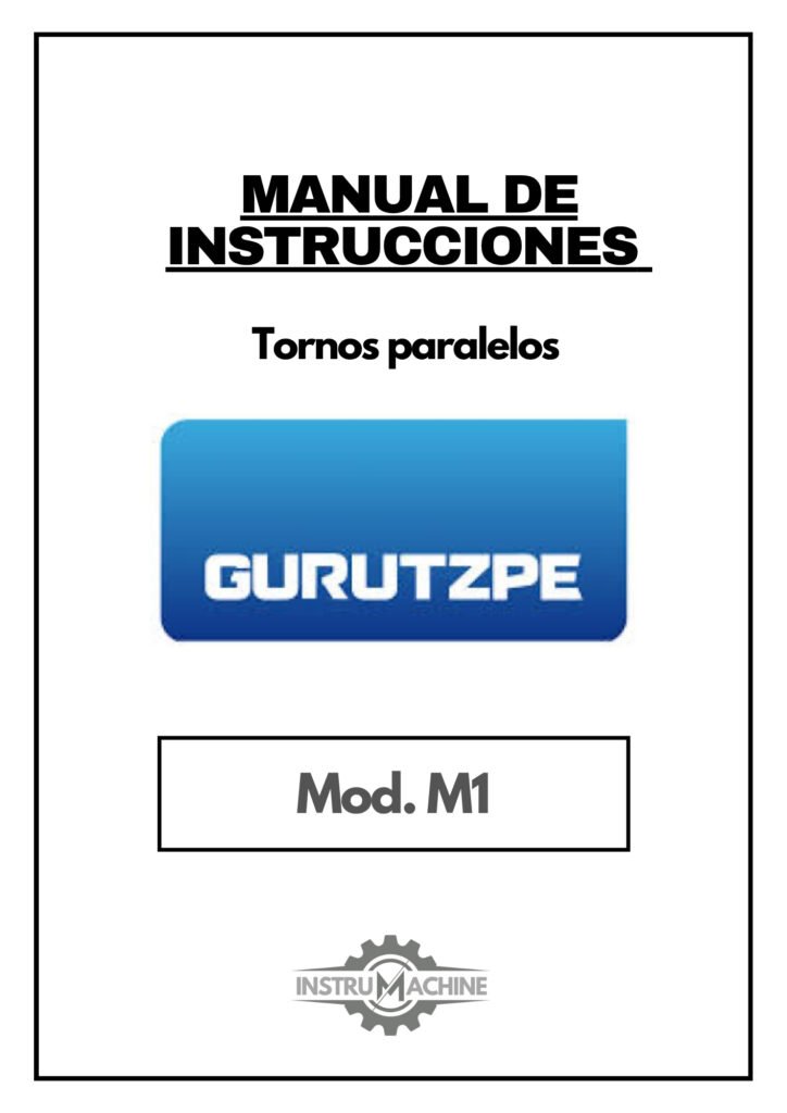 Portada Manual de instrucciones GURUTZPE M1 | Torno paralelo
