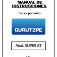 Manual de instrucciones GURUTZPE SUPER AT | Torno paralelo