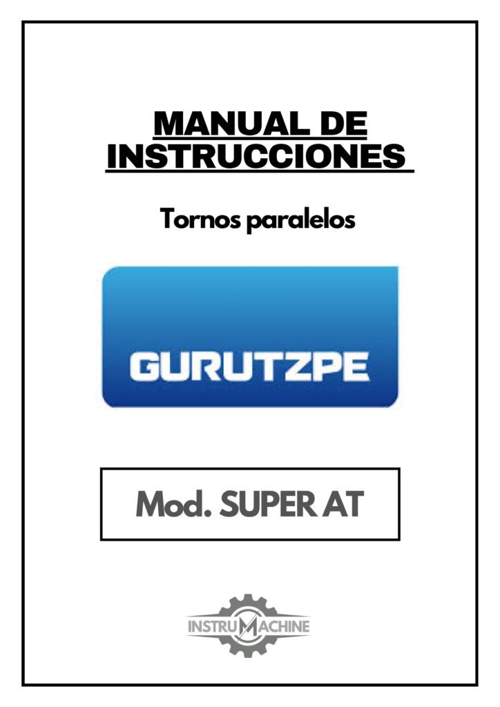 Portada Manual de instrucciones GURUTZPE SUPER AT | Torno paralelo
