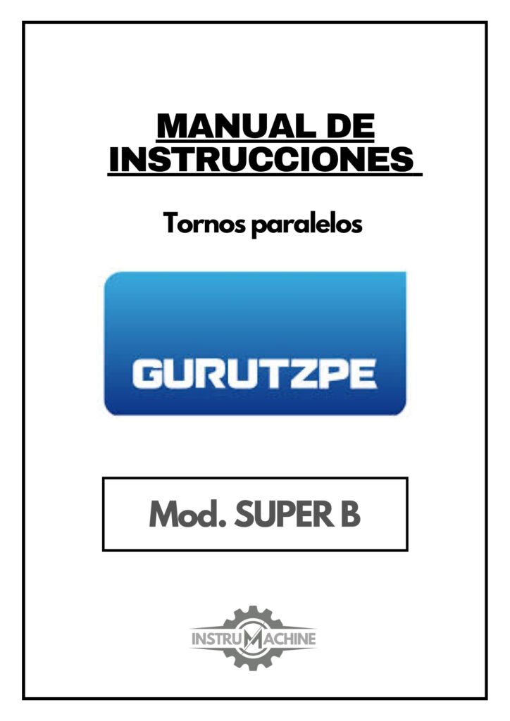 Portada Manual de instrucciones GURUTZPE SUPER B | Torno paralelo