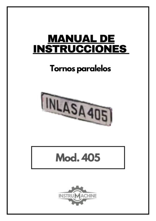 Inlasa mod. 405- Manual de instrucciones INLASA 405 | Torno paralelo