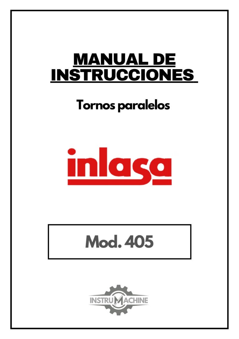 Inlasa mod. 405-1 Manual de instrucciones INLASA 405 | Torno paralelo