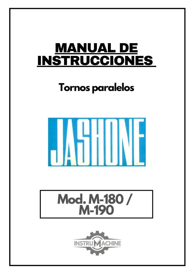 Jashone mod. M180-M190 Manual de instrucciones JASHONE M 180 / M-190 | Torno paralelo