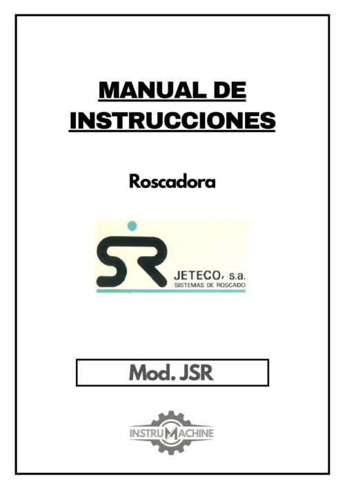 Jeteco mod. JSR-1 Manual de instrucciones JETECO SR JSR | Roscadora