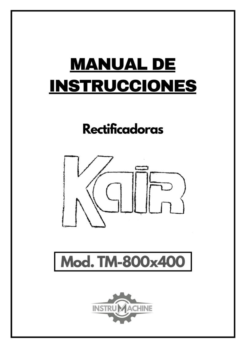 Manual de instrucciones KAIR TM-800x400 | Rectificadora