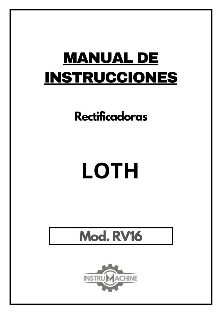 Portada Manual de instrucciones LOTH RV16 | Rectificadoras