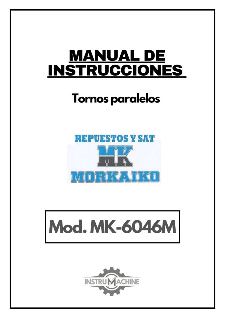 Portada Manual de instrucciones MORKAIKO MK-6046M | Torno paralelo
