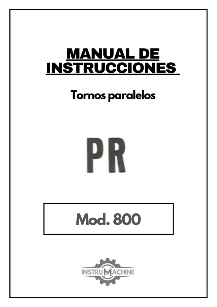 Portada Manual de instrucciones PR 800 | Torno paralelo