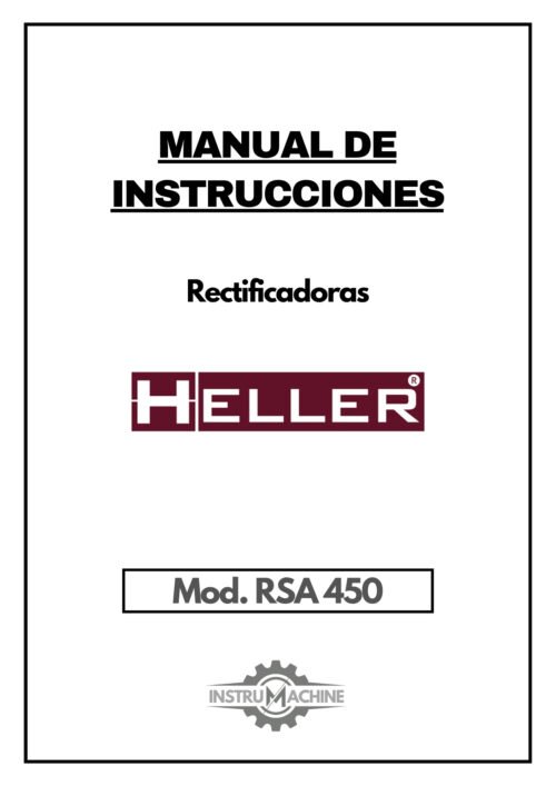 Manual de instrucciones HELLER RSA 450 | Rectificadoras