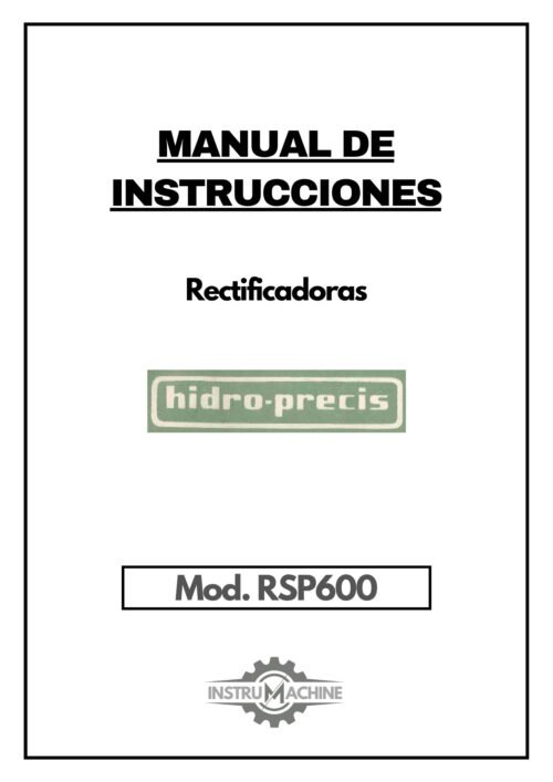 Manual de instrucciones HIDRO-PRECIS RSP600 | Rectofoicadora tangencial