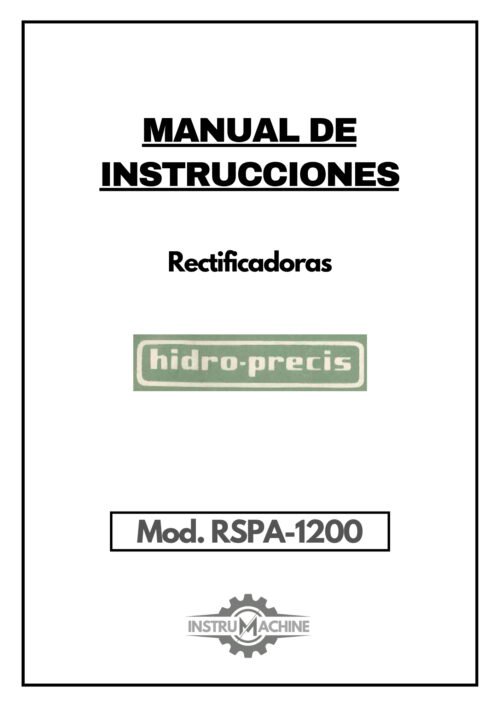 Manual de instrucciones HIDRO-PRECIS RSPA-1200 | Rectific Tangen