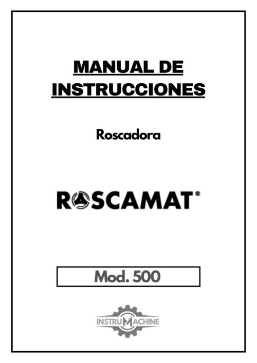 Roscamat mod. 500-1 Manual de instrucciones ROSCAMAT 500 | Roscadora