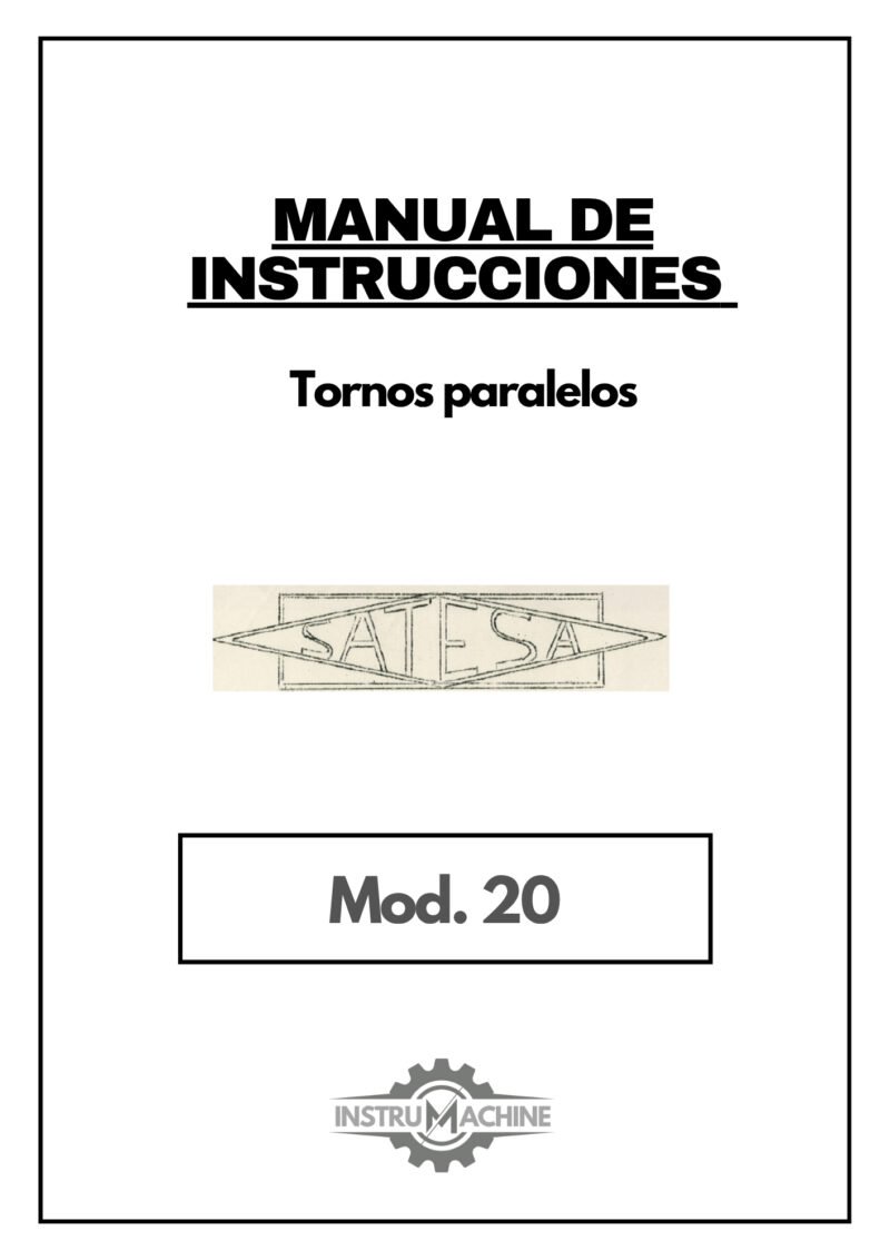 Manual de instrucciones SATESA 20 | Torno paralelo
