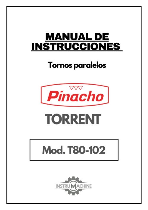 T80 102-1 Manual de instrucciones Pinacho Torrent T80-102 | Torno paralelo