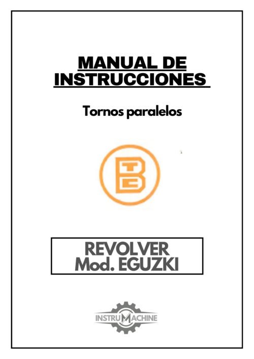 Manual de instrucciones EGUZKI TR | Torno Revolver