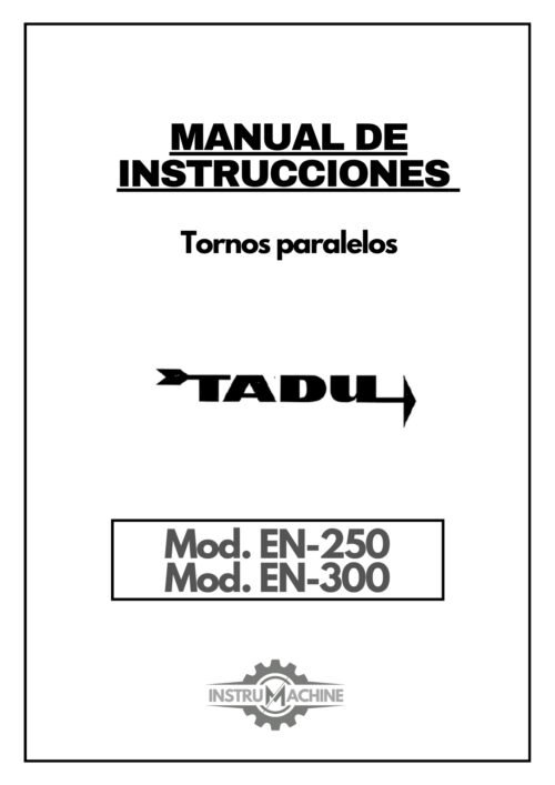 Manual de instrucciones TADU EN-250 / EN-300 | Torno paralelo