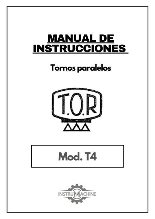Manual de instrucciones TOR Innovator T4 | Torno paralelo