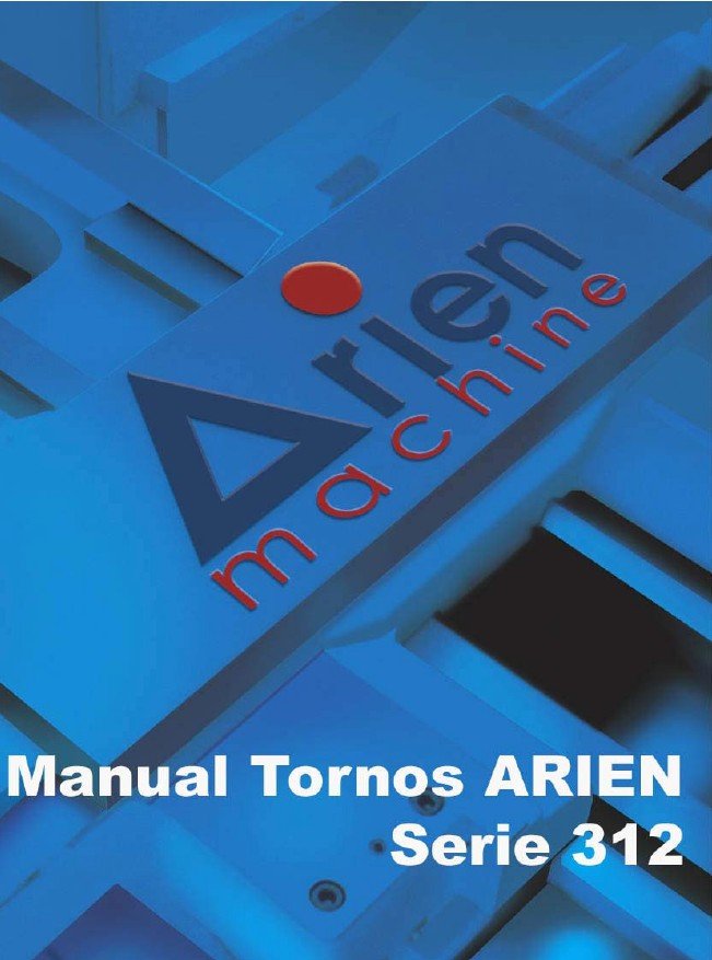 Torno Arien mod. 312-2 Manual de instrucciones ARIEN 312 | Torno paralelo
