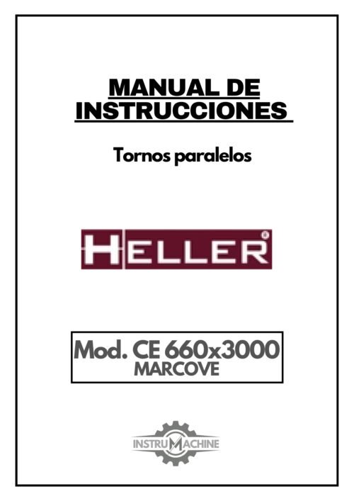 Torno CE 660 x 3000 Marcove-1 Manual de instrucciones HELLER C 660 | Torno paralelo