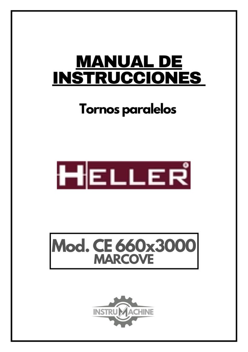 Torno CE 660 x 3000 Marcove-1 Manual de instrucciones HELLER C 660 | Torno paralelo