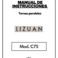 Tornos Lizuan-1 Manual de instrucciones LIZUAN TORNO REFRENTADOR C75 | Torno paralelo