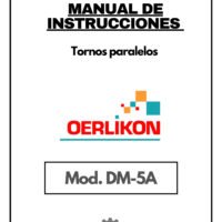 Tornos Oerlikon-1 Manual de instrucciones OERLIKON DM-5A | Torno paralelo