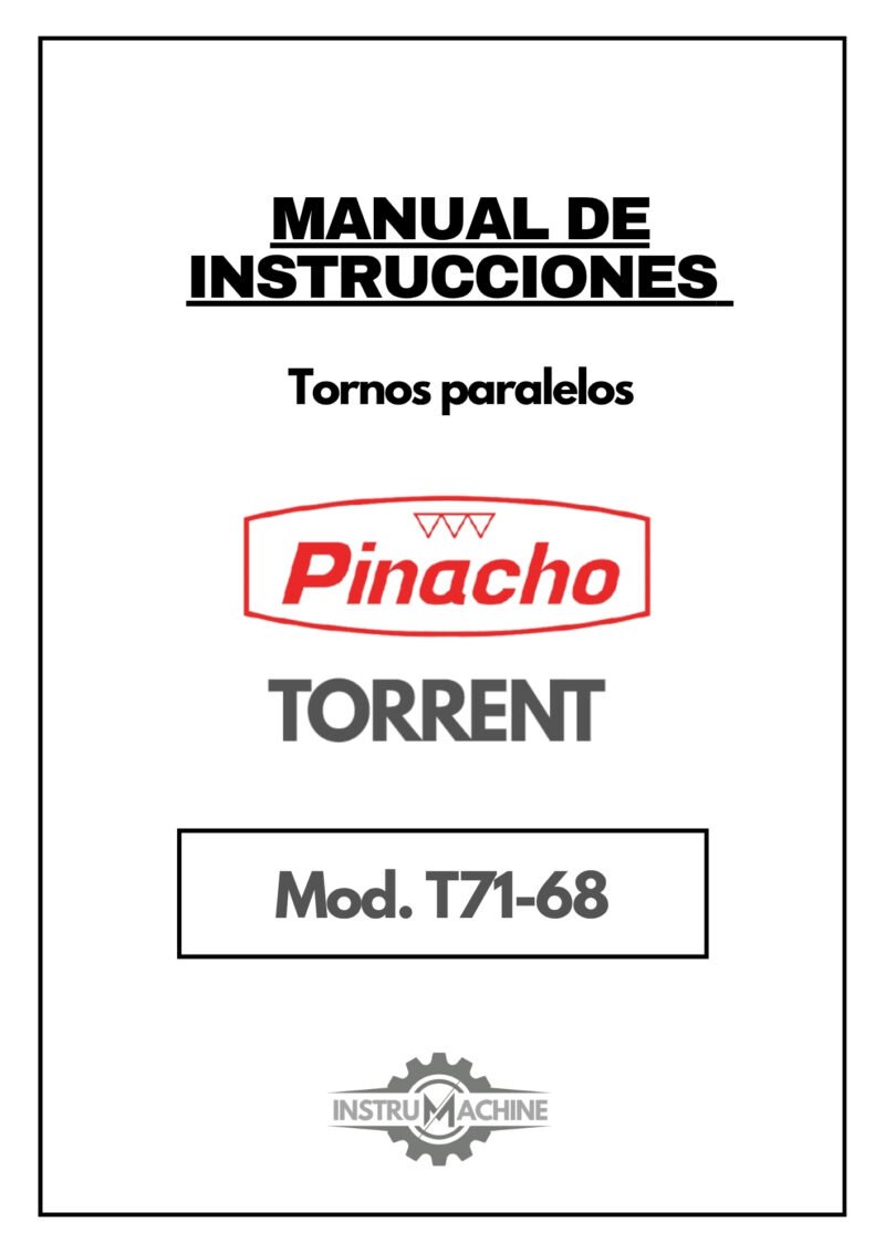 Manual de instrucciones Pinacho Torrent T71-68 | Torno paralelo