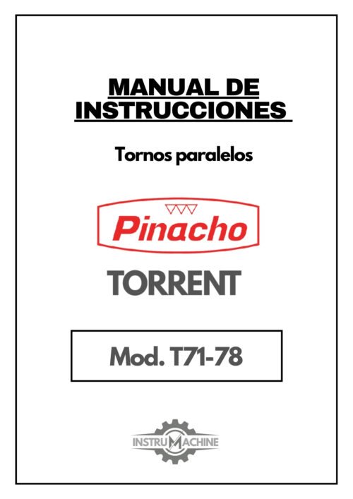 Torrent T71-78-1 Manual de instrucciones Pinacho Torrent T71-78 | Torno paralelo