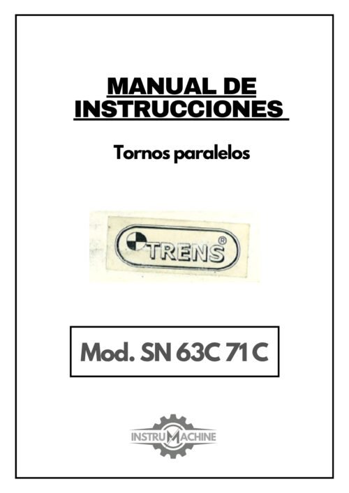 Manual de instrucciones TRENS SN 63C / 71 C | Torno paralelo