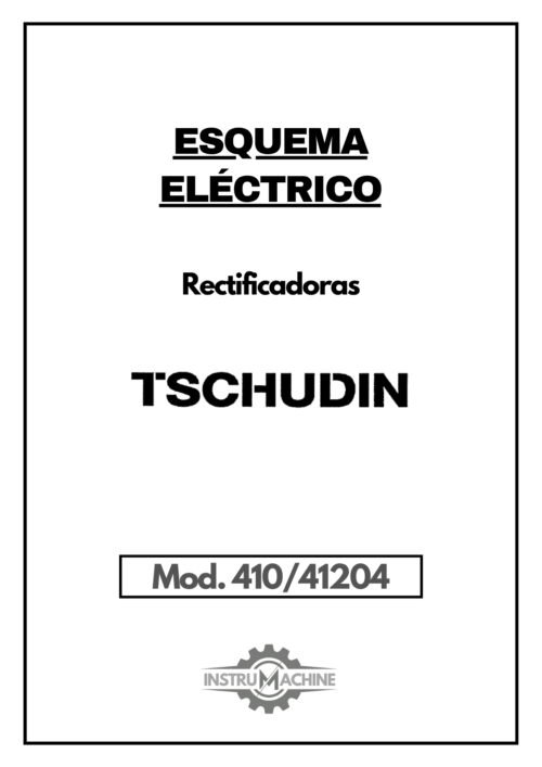 Esquema eléctrico TSCHUDIN 410/41204 | Rectificadora