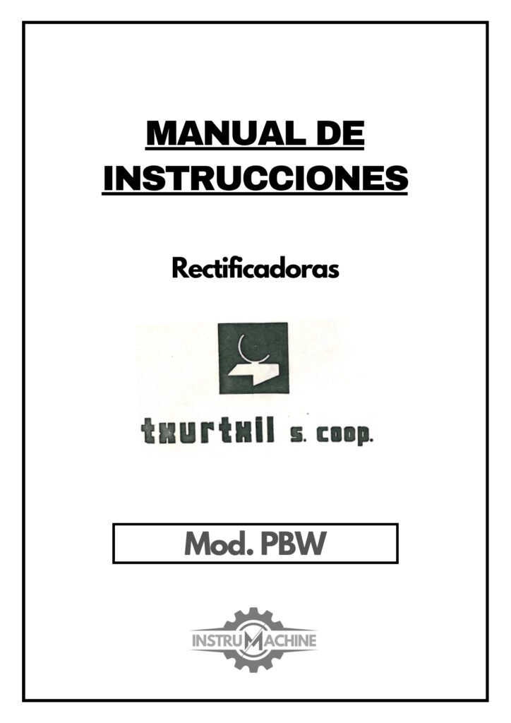 Portada Manual de instrucciones TXURTXIL PBW | Rectif cilindrica o univ