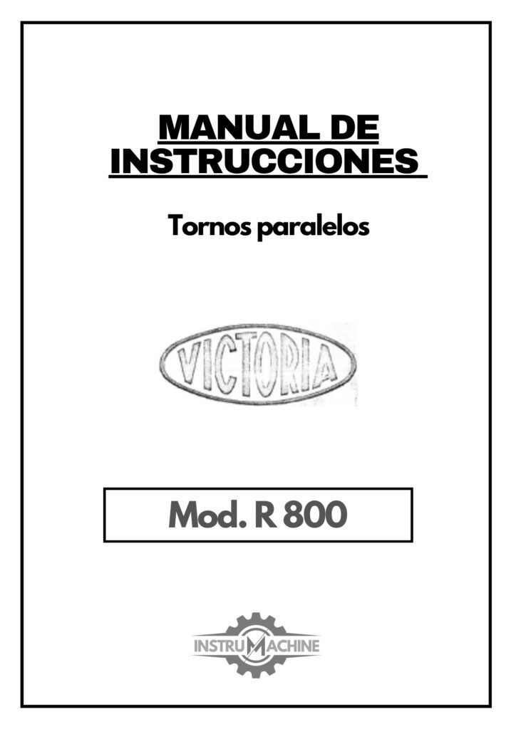 Portada Manual de instrucciones VICTORIA R 800 | Torno paralelo