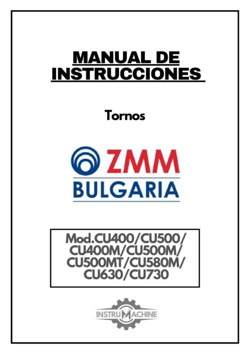 Manual de instrucciones ZMM BULGARIA CU400/CU500/CU400M/CU500M/CU500MT/CU580M/CU630/CU730 | Torno paralelo