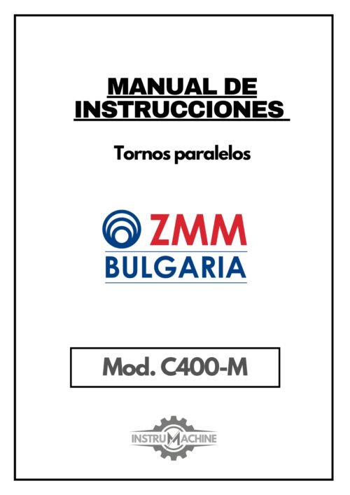 Manual de instrucciones ZMM BULGARIA CU400/CU500/CU400M/CU500M/CU500MT/CU580M/CU630/CU730 | Torno paralelo