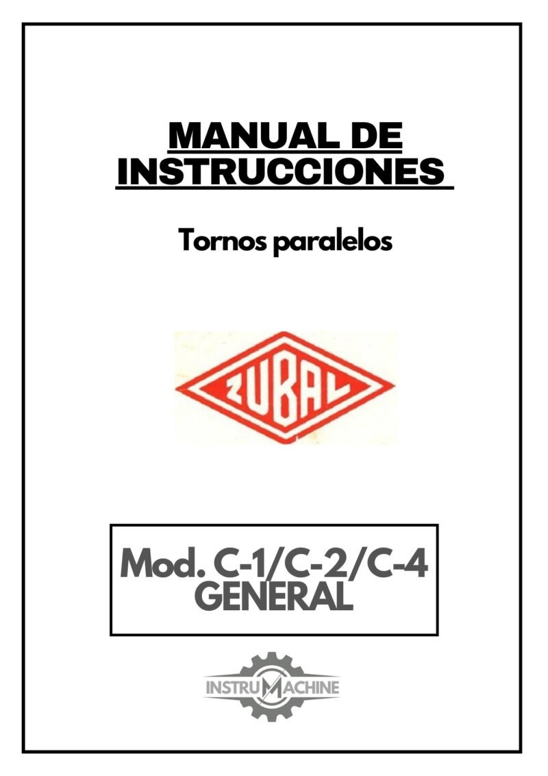 Manual de instrucciones ZUBAL GENERAL C1/C2/C4 COMPLETO | Torno paralelo
