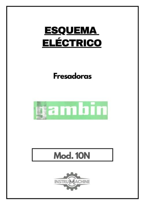 10N-1 Esquema eléctrico Fresadora GAMBIN 10N
