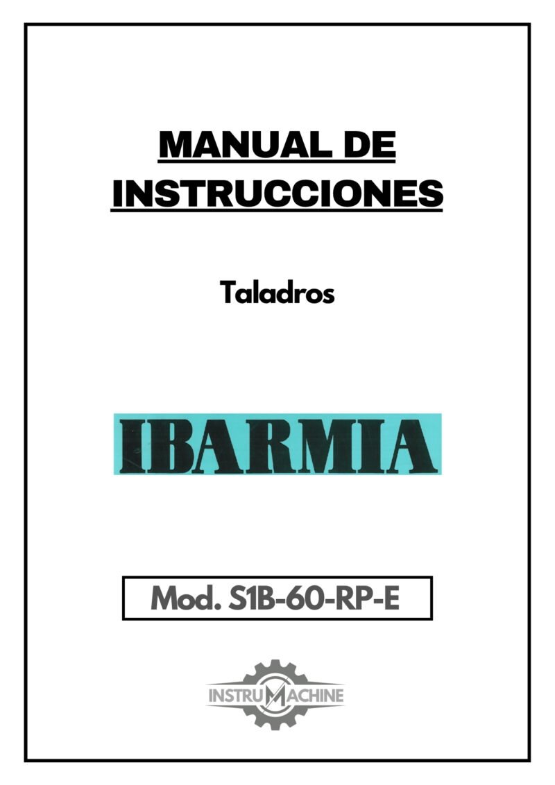 1B-60-RP-E-1 Manual Taladro IBARMIA S1B-60-RP-E