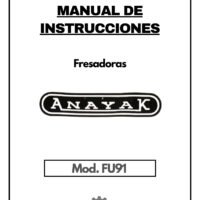 Manual de instrucciones Fresadora ANAYAK FU91