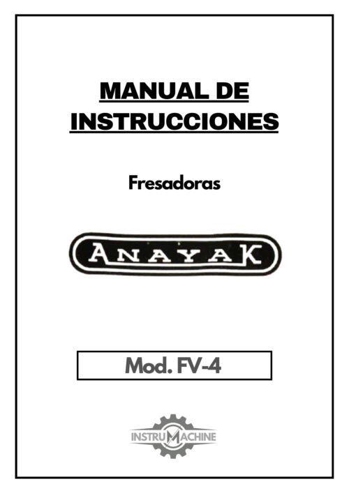Manual de instrucciones Fresadora ANAYAK FV-4