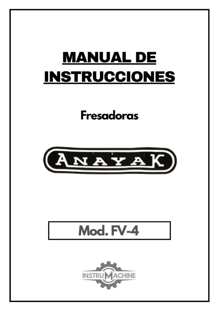 Portada Manual de instrucciones Fresadora ANAYAK FV-4